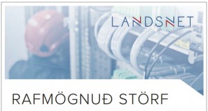 Landsnet óskar eftir öflugum einstaklingum til starfa