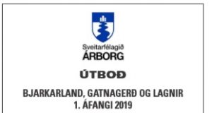 28.08.2019 Sveitafélagið Árborg. Bjarkarland. Gatnagerð og lagnir 1. áfangi 2019