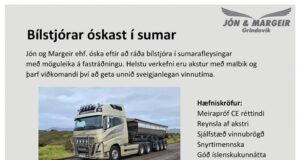 30.04.2025 Bílstjórar óskast í sumar til Jóns og Margeirs ehf.